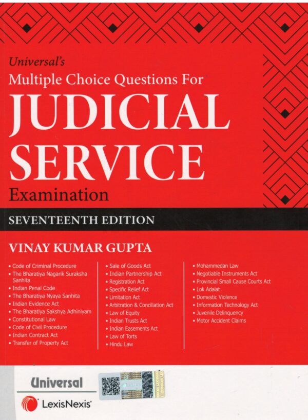 UNIVERSAL'S MULTIPLE CHOICE QUESTIONS FOR JUDICIAL SERVICE EXAMINATION BY VINAY KUMAR GUPTA REPRINT EDITION 2025