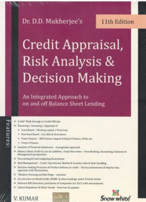 Snow White D D Mukherjee's Credit Appraisal, Risk Analysis & Decision Making by V Rajaraman Edition 2023