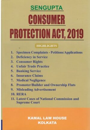 Kamal Law House Consumer Protection Act 2019 by Sengupta Edition 2024