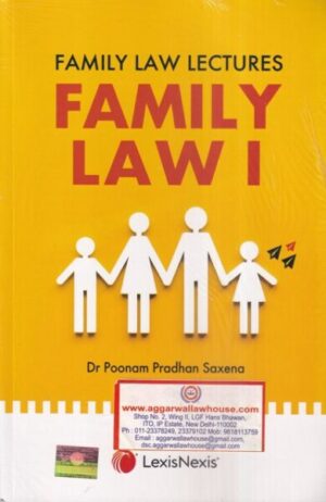Lexis Nexis Family Law Lectures Family Law I by POONAM PRADHAN SAXENA Edition 2021
