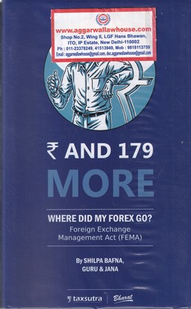 Bharat’s Re and 179 More [Where Did My Forex Go? – Foreign Exchange Management Act (FEMA)] By Shilpa Bafna – 1st Edition 2021