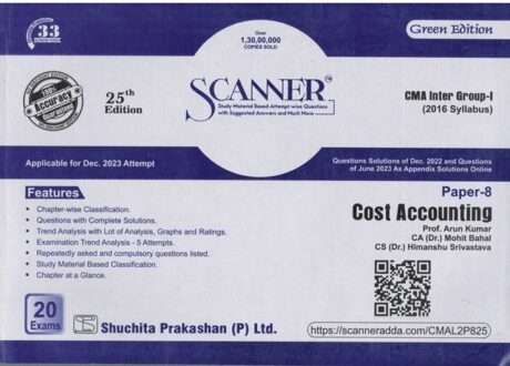 Shuchita Solved Scanner CMA Inter Gr I (Syllabus 2016) Paper 8 Cost Accounting by ARUN KUMAR, MOHIT BAHAL & HIMANSHU SRIVASTAVA Applicable For Dec 2023 Exams