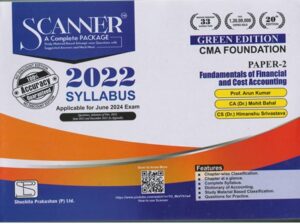 Shuchita Solved Scanner CMA Foundation (Syllabus 2022) Paper 2 Fundamentals of Financial and Cost Accounting by ARUN KUMAR, HIMANSHU SRIVASTAVA & MOHIT BAHAL Applicable For June 2024 Exams