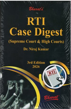 Bharat RTI Case Digest ( Supreme Court & High Courts ) by Niraj Kumar 3rd Edition 2026