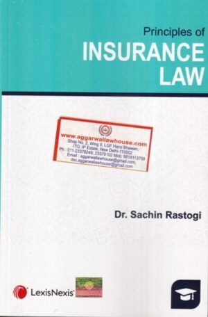 Lexis Nexis Principles Insurance Law by Sachin Rastogi Edition 2023