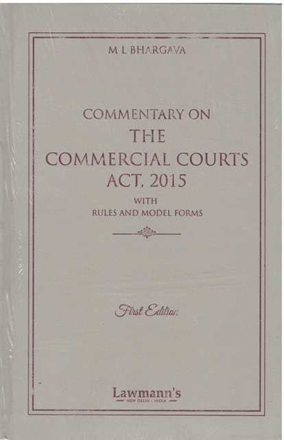 Lawmann's Commentary on The Commercial Courts Act 2015 with Rules Model ...
