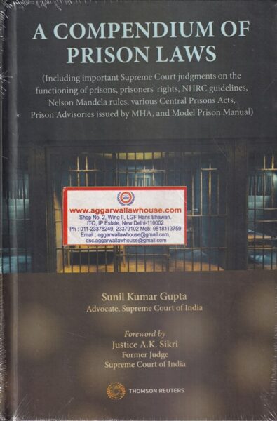 Thomson's A Compendium of Prison Laws by Sunil Kumar Gupta Edition 2021