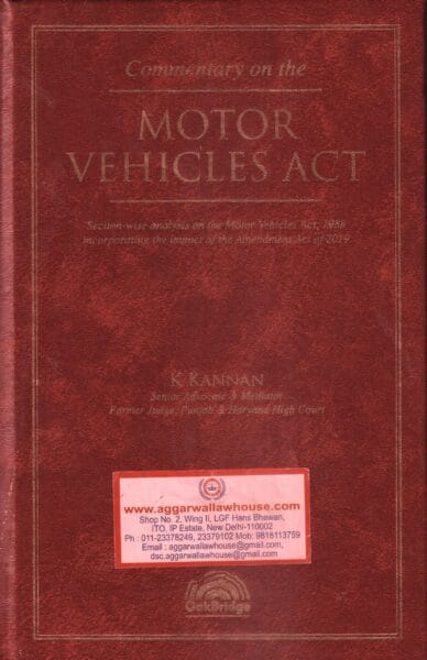 OakBridge Commentary on the Motor Vehicles Act by K Kannan Edition 2021
