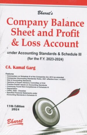 Bharat Company Balance Sheet And Profit & Loss Account by KAMAL GARG Edition 2024