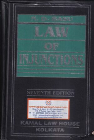 Kamal Law House Law Of Injunctions By N D Basu 7th Edition 2021