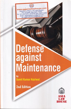 Asia Law House Defense Against Maintenance By Sumit Kumar Kejriwal Edition 2020