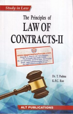 ALT Publications The Principles of Law of Contracts - II by T Padma & K P C Rao Edition 2021