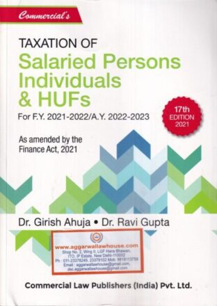 Commercial's Taxation of Salaried Persons Individuals & HUFS by GIRISH AHUJA & RAVI GUPTA Edition 2021