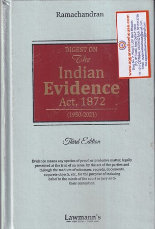 Lawmann's Digest on the Indian Evidence Act 1872 1950-2021 by Ramachandran Edition 2022