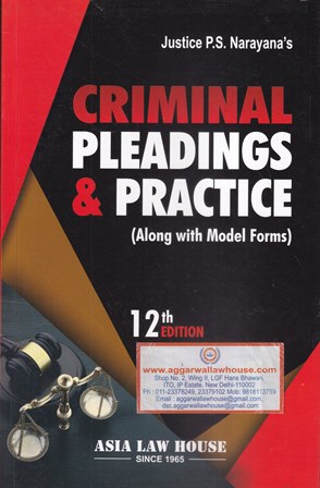 Asia Law House Criminal Pleadings & Practice (Along with Model Forms) by PS Narayana Edition 2022