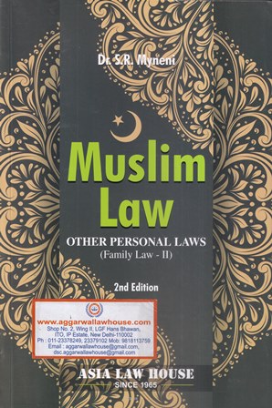 Asia's Muslim Law other Personal Laws (Family Laws - II) by SR MYNENI Edition 2021