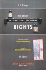 Asia Law House Intellectual Property Rights Law and Practice by S V Damodar Reddy Edition 2021