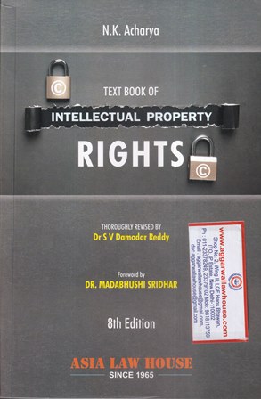 Asia Law House Intellectual Property Rights Law and Practice by S V Damodar Reddy Edition 2021