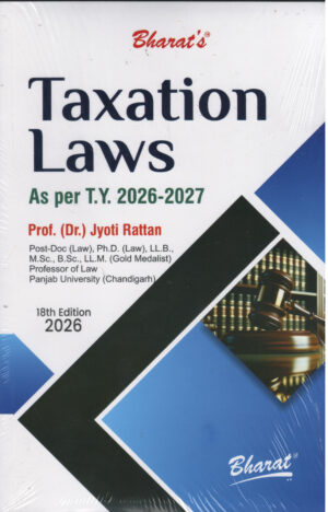 Bharat's Taxation Laws as per Assessment Year 2026-2027 by Jyoti Rattan 18th Edition 2026