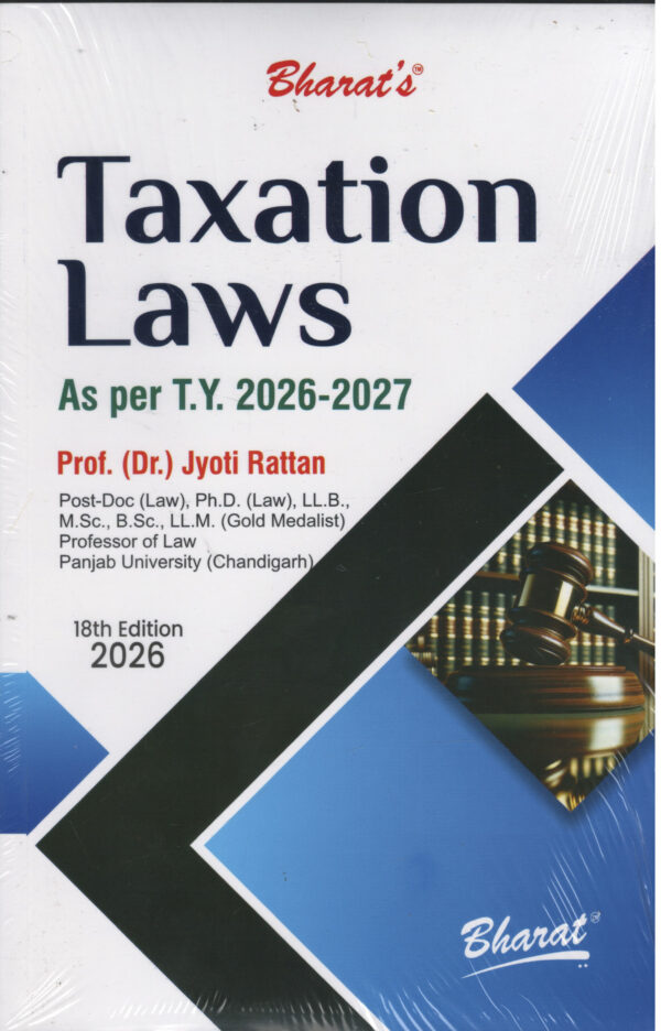 Bharat's Taxation Laws as per Assessment Year 2026-2027 by Jyoti Rattan 18th Edition 2026