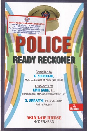 Asia Law House Police Ready Reckoner by K Sudhakar, Amit Garg & S Umapathi Edition 2020