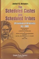 Gogia's The Scheduled Castes and Scheduled Tribes (Prevention of Atrocities Act 1989) by P S Narayana Edition 2021