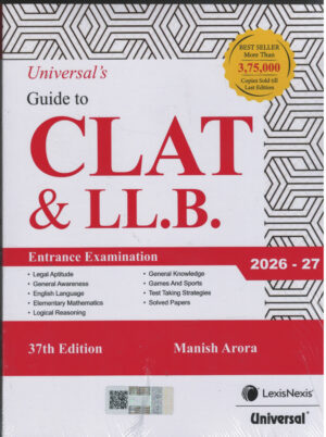 Universal's Guide to CLAT & LLB Entrance Examination by MANISH ARORA Edition 2026-27