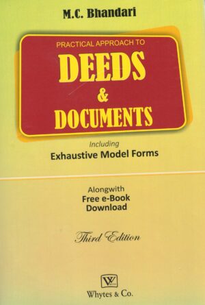 Whytes & Co. MC BHANDARI Practical Approach To Deeds & Documents Edition 2023