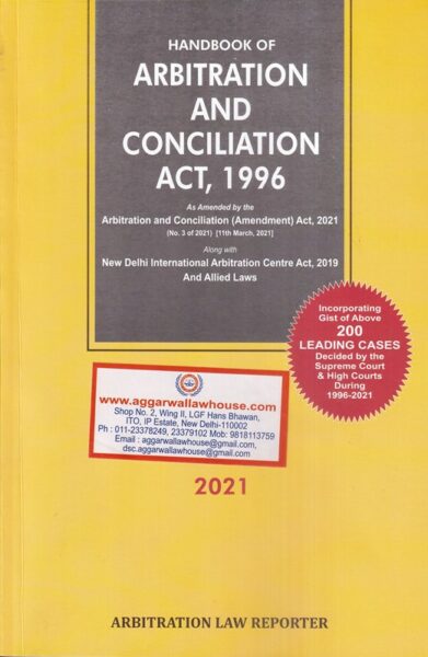 Arbitration Law Reporter Handbook of Arbitration and Conciliation Act, 1996 by O P Chadha Edition 2021