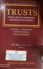 Puliani's Trusts Public, Private, Charitable Religious, Educational by C R Rao Edition 2021