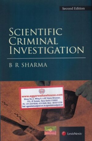 Lexic Nexis Scientific Criminal Investigation by B R Sharma Edition 2022