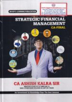 IGP Publication Strategic Financial Management For CA Final New Edition by Ashish Kalra Sir