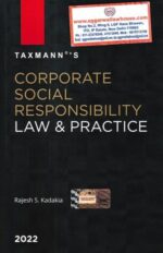 Taxmann Corporate Social Responsibility Law & Practice by Rajesh S. Kadakia Edition 2022