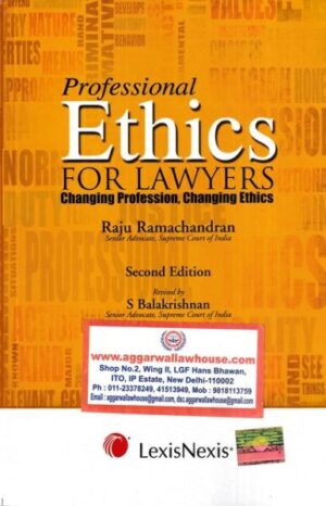 Lexic Nexis Professional Ethics For Lawyers by Raju Ramachandran Edition 2023