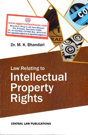 CLP's Law Relating to Intellectual Property Rights By DR MK BHANDARI Edition 2021