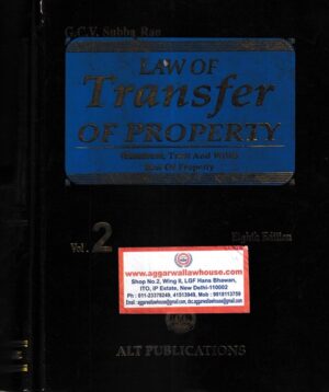 ALT Publications Law of Transfer of Property ( Easement, Trust and Wills ) Law of Property (Set of  2 Vols) by G.C.V. SUBBA RAO Edition 2018