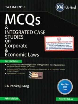Taxmann CA Final MCQs and Integrated Case Studies on Corporate & Economic Laws New Syllabus By Pankaj Garg Applicable for May / November 2022 Exam