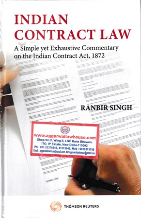 Thomson Indian Contract Law A Simple yet Exhaustive Commentary on the indian Contract Act 1872 by Ranbir Singh Edition 2022