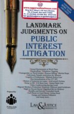 Law&justice Landmark Judgments on Public Interest Litigation Edition 2022