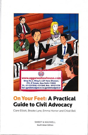 Sweet & Maxwell On your feet : A Practical Guide to Civil Advocacy Edition 2022