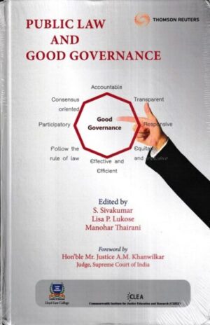Thomson Reuters Public Law and Good Governance by S Siva kumar, Lisa P Lukose & Manohar Thairani Edition 2022