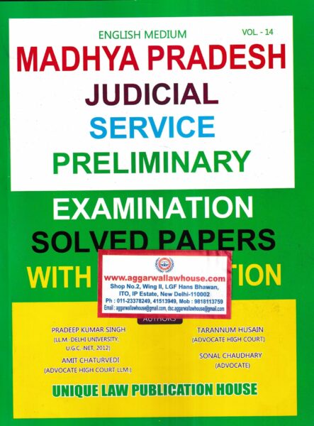 Unique Law Publication House English Medium Madhya Pradesh Judicial Service Preliminary Examination Solved Paper With Explanation by Pradeep Kumar Singh, T Husain, A Chaturvedi & S Chaudhary