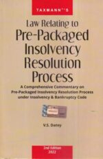 Taxmann's Law Relating to Pre-Packaged Insolvency Resolution Process by V S Datey Edition 2022