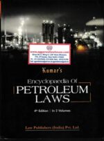 Law Publishers Kumar's Encyclopedia of Petroleum Laws ( Set of 2 Vols ) By Kumar Edition 2022