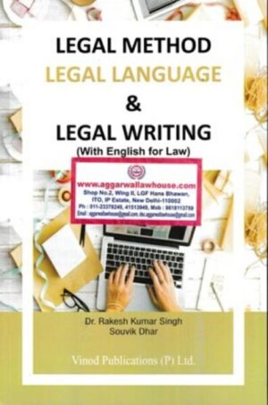 VInod Publication Legal Method Legal Language Legal Writing (with English for law) by Rakesh Kumar Singh Edition 2022
