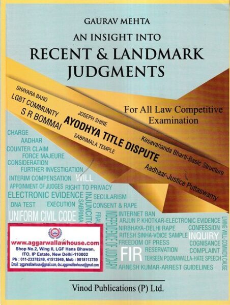 Vinod Publications An Insight into Recent & Landmark Judgments for All Law Competitive Examination by Gaurav Mehta Edition 2022
