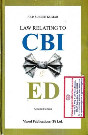 Vinod Publications Law Realating to CBI & ED by P S P Suresh Kumar Edition 2022