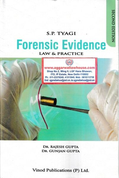 Vinod Publication S P Tyagi Forensic Evidence Law & Practice by Rajesh Gupta & Gunjan Gupta Edition 2022