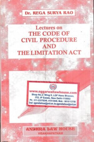 Andhra's Lectures on The Code of Civil Procedure and The Limitation Act by REGA SURYA RAO Edition 2020