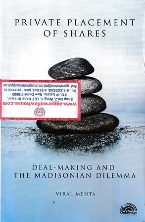 OakBridge Private Placement of Shares of Shares Deal-Making and The Madisonian Dilemma by Viral Mehta Edition 2022